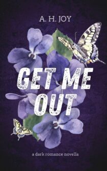 Get Me Out by A. H. Joy EPUB & PDF
