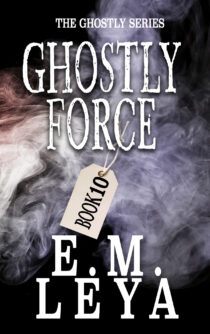 Ghostly Force by E.M. Leya EPUB & PDF