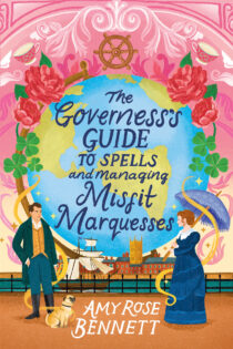 The Governess's Guide to Spells and Managing Misfit Marquesses by Amy Rose Bennett EPUB & PDF