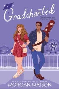 Gradchanted by Morgan Matson