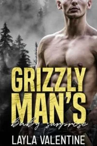 Grizzly Man’s Baby Surprise by Layla Valentine