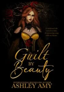 Guilt By Beauty by Ashley Amy