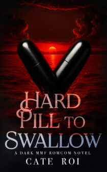 Hard Pill to Swallow by Cate Roi EPUB & PDF