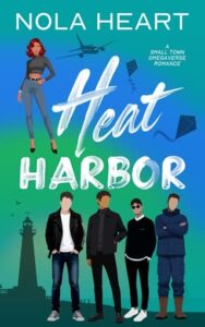 Heat Harbor by Nola Heart