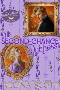 His Second-Chance Duchess by Regina Scott