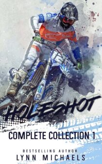 Holeshot Complete Collection 1 by Lynn Michaels EPUB & PDF