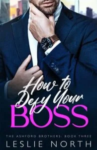 How to Defy Your Boss by Leslie North