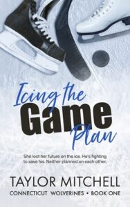 Icing the Game Plan by Taylor Mitchell