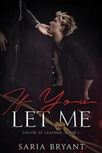 If You Let Me by Saria Bryant