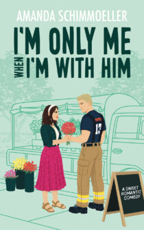 I'm Only Me When I'm With Him by Amanda Schimmoeller EPUB & PDF