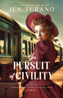 In Pursuit of Civility by Jen Turano EPUB & PDF