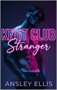Knot Club: Stranger by Ansley Ellis