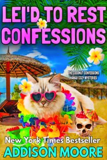 Lei’d to Rest Confessions by Addison Moore EPUB & PDF