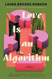 Love Is an Algorithm by Laura Brooke Robson EPUB & PDF