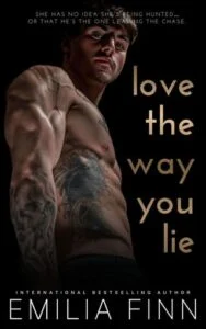 Love The Way You Lie by Emilia Finn