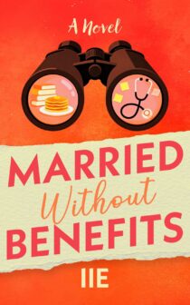 Married Without Benefits by I I E EPUB & PDF