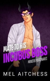 Mate To His Incubus Boss by Mel Aitchess EPUB & PDF