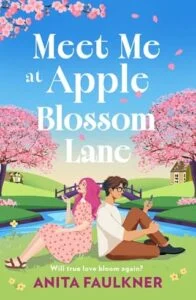 Meet Me at Apple Blossom Lane by Anita Faulkner