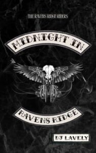Midnight In Ravens Ridge by DJ Lavely
