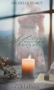 Mr Darcy’s Marriage Contract by Michelle d’Arcy