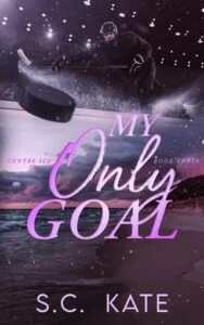 My Only Goal by S.C. Kate