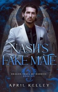 Nash’s Fake Mate by April Kelley