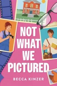 Not What We Pictured by Becca Kinzer