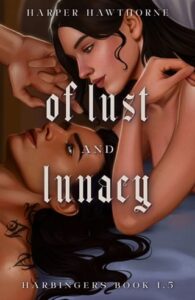 Of Lust and Lunacy by Harper Hawthorne
