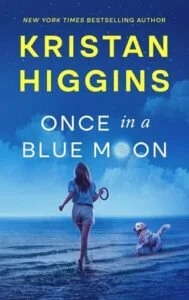 Once in a Blue Moon by Kristan Higgins