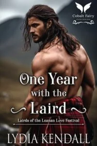 One Year with the Laird by Lydia Kendall