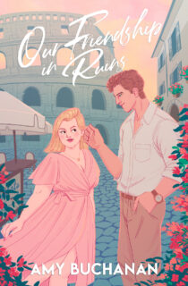 Our Friendship In Ruins by Amy Buchanan EPUB & PDF