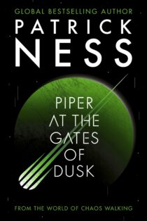 Piper at the Gates of Dusk by Patrick Ness EPUB & PDF