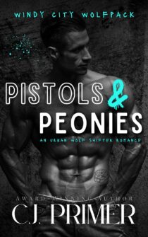 Pistols & Peonies by C.J. Primer EPUB & PDF