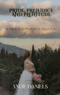 Pride Prejudice and Plenitude by Andie Daniels EPUB & PDF