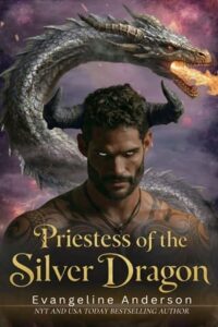 Priestess of the Silver Dragon by Evangeline Anderson