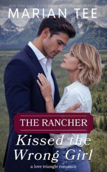 The Rancher Kissed the Wrong Girl by Marian Tee EPUB & PDF