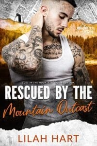 Rescued By the Mountain Outcast by Lilah Hart