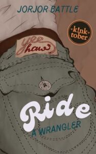 Ride a Wrangler by Jorjor Battle