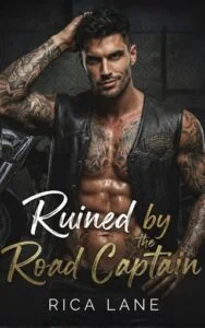 Ruined By the Road Captain by Rica Lane