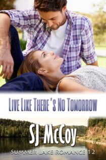 Live Like There’s No Tomorrow by SJ McCoy EPUB & PDF