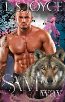 Same Way by T. S. Joyce EPUB & PDF