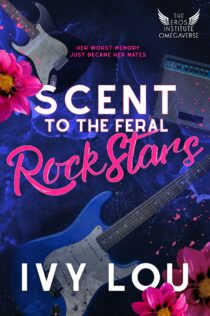 Scent to the Feral Rock Stars by Ivy Lou EPUB & PDF