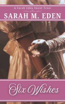 Six Wishes by Sarah M. Eden EPUB & PDF