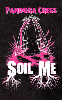 Soil Me by Pandora Cress EPUB & PDF