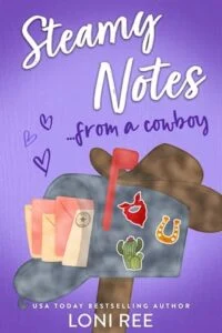 Steamy Notes from a Cowboy by Loni Ree