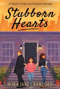 Stubborn Hearts by Nora Jane Crawford
