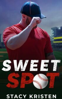 Sweet Spot by Stacy Kristen EPUB & PDF