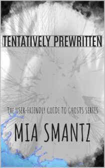 Tentatively Prewritten by Mia Smantz EPUB & PDF