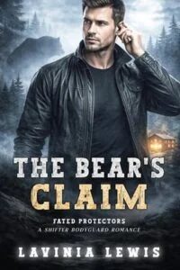 The Bear’s Claim by Lavinia Lewis