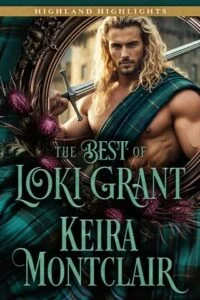 The Best of Loki Grant by Keira Montclair